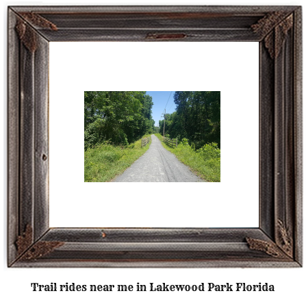 trail rides near me in Lakewood Park, Florida